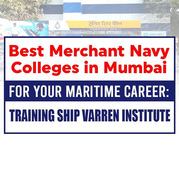 Best Merchant Navy College in Mumbai