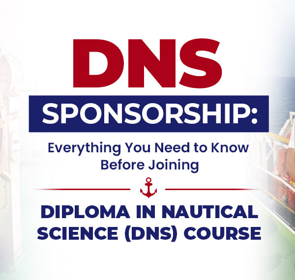 DNS Sponsorship: Everything you need to know before joining Diploma in Nautical Science Program