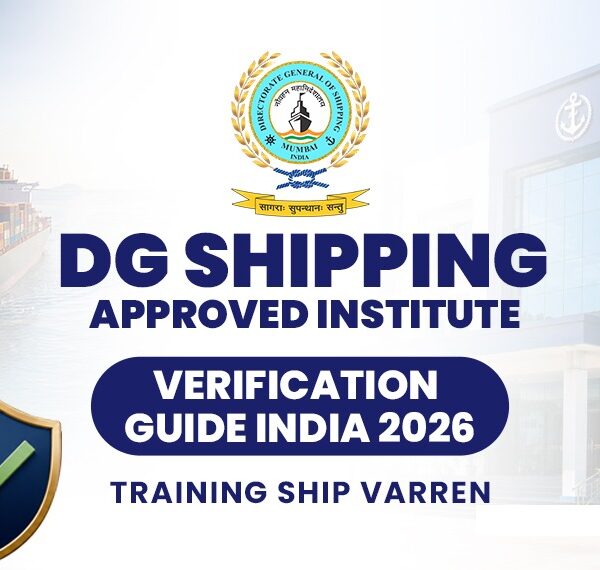 DG Shipping approved institute verification guide India 2026 — Training Ship Varren