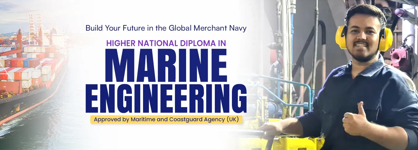 Marine Engineering working onboard ship after successfully completing Higher National Diploma in Marine Engineering (HNDME) from our Merchant Navy Institute