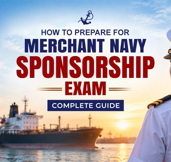 Merchant Navy Sponsorship Exam Preparation 2026 — Complete Guide